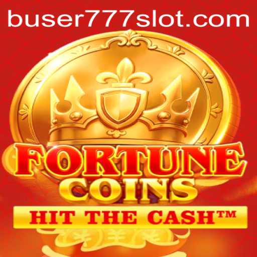 Unveiling the World of FortuneCoins: A New Dimension in Gaming with BUSER777